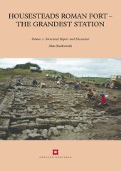 book Housesteads Roman Fort: The Grandest Station: Excavation and Survey at Housesteads, 1954-95, by Charles Daniels, John Gillam, James Crow and Others