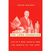 book Long hangover: Putin's new russia and the ghosts of the past