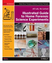 book Illustrated guide to home forensic science experiments: all lab, no lecture