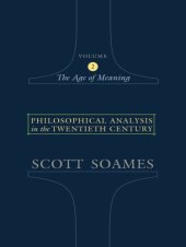 book Philosophical analysis in the twentieth century. Volume 2, The age of meaning