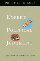 book Expert political judgment: how good is it? How can we know?