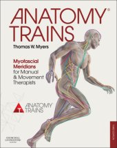 book Anatomy trains: myofascial meridians for manual and movement therapists