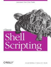 book Classic Shell Scripting: Hidden Commands that Unlock the Power of Unix