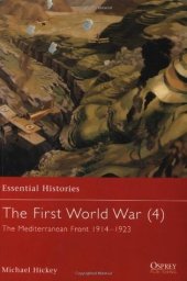 book The First World War (4): The Mediterranean Front 1914–1923