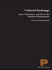 book Cultural exchange: Jews, Christians, and art in the Medieval marketplace