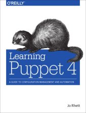 book Learning Puppet 4 a guide to configuration management and automation