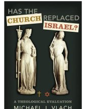 book Has the church replaced Israel?: a theological evaluation