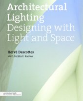 book Architectural lighting: designing with light and space