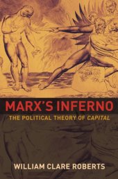 book Marx's Inferno: the political theory of Capital