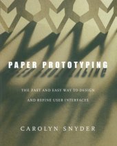 book Paper prototyping: the fast and easy way to design and refine user interfaces