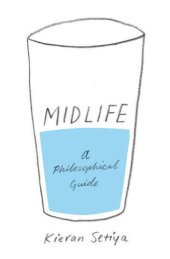 book Midlife: a philosophical guide