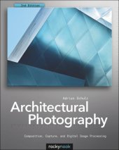 book Architectural photography: composition, capture, and digital image processing