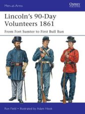 book Lincoln’s 90-Day Volunteers 1861: From Fort Sumter to First Bull Run