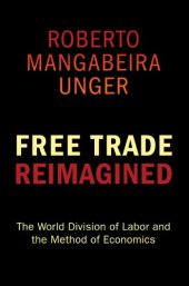 book Free Trade Reimagined: the World Division of Labor and the Method of Economics