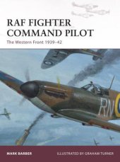 book RAF Fighter Command Pilot: The Western Front 1939–42