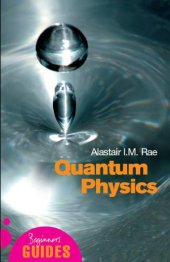 book Quantum Physics: A Beginner's Guide