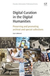 book Digital Curation in the Digital Humanities: Preserving and Promoting Archival and Special Collections