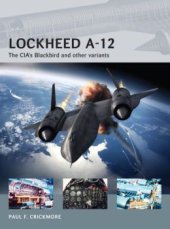 book Lockheed A-12: The CIA’s Blackbird and other variants