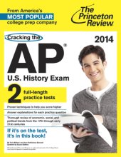 book Cracking the AP U.S. History Exam, 2014 Edition