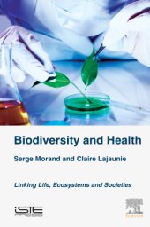 book Biodiversity and health: linking life, ecosystems and societies