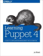 book Learning Puppet 4: A Guide to Configuration Management and Automation