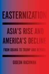 book Easternization: war and peace in the asian century