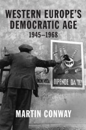 book Western Europe’s Democratic Age: 1945-1968