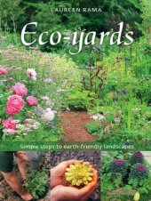 book Eco-yards: Simple Steps to Earth-Friendly Landscapes