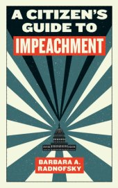 book A Citizen's Guide to Impeachment: a Citizen's Guide to Impeachment