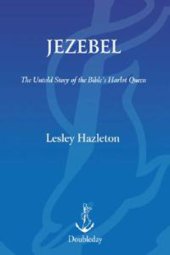 book Jezebel: The Untold Story of the Bible's Harlot Queen