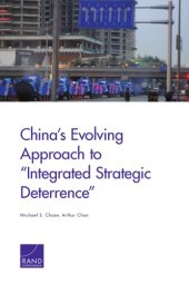 book China's evolving approach to ''integrated strategic deterrence''