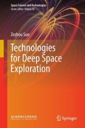 book Technologies for Deep Space Exploration