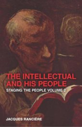 book The intellectual and his people: Staging the people, volume 2