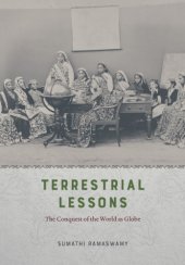 book Terrestrial lessons: the conquest of the world as globe