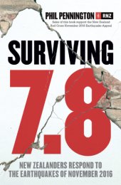 book Surviving 7.8: New Zealanders respond to the earthquakes of November 2016