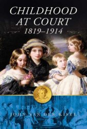 book Childhood at Court, 1819-1914