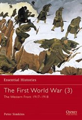 book The First World War (3): The Western Front 1917–1918