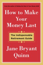 book How to make your money last: the indispensable retirement guide