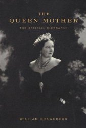 book The Queen Mother: The Official Biography