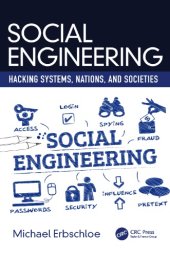 book Social Engineering: Hacking Systems, Nations, And Societies