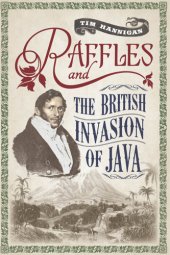 book Raffles and the British Invasion of Java