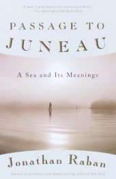 book Passage to Juneau: A Sea and Its Meanings