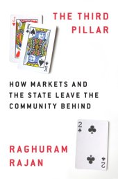 book The third pillar: how markets and the state leave the community behind