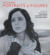 book Art Journey Portraits and Figures: The Best of Contemporary Drawing in Graphite, Pastel and Colored Pencil