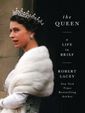 book The Queen: A Life in Brief