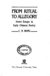 book From Ritual to Allegory: Seven Essays in Early Chinese Poetry