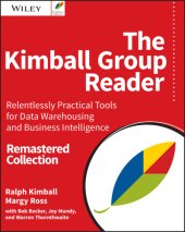 book The Kimball Group reader: relentlessly practical tools for data warehousing and business intelligence: remastered collection