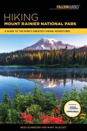 book Hiking Mount Rainier National Park: a guide to the park's greatest hiking adventures