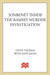 book Jonbenét: inside the Ramsey murder investigation