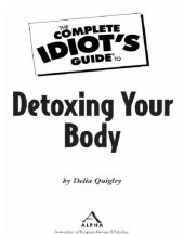 book The Complete Idiot's Guide to Detoxing Your Body